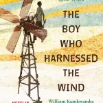 The Boy Who Harnessed The Wind