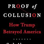 Proof of Collusion: How Trump Betrayed America