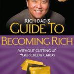 Rich Dad's Guide to Becoming Rich Without Cutting Up Your Credit Cards: Turn "Bad Debt" into "Good Debt"